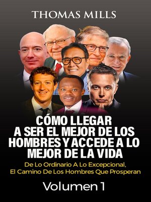 cover image of Cómo llegar a ser El mejor de los hombres Y accede a lo mejor de la vida